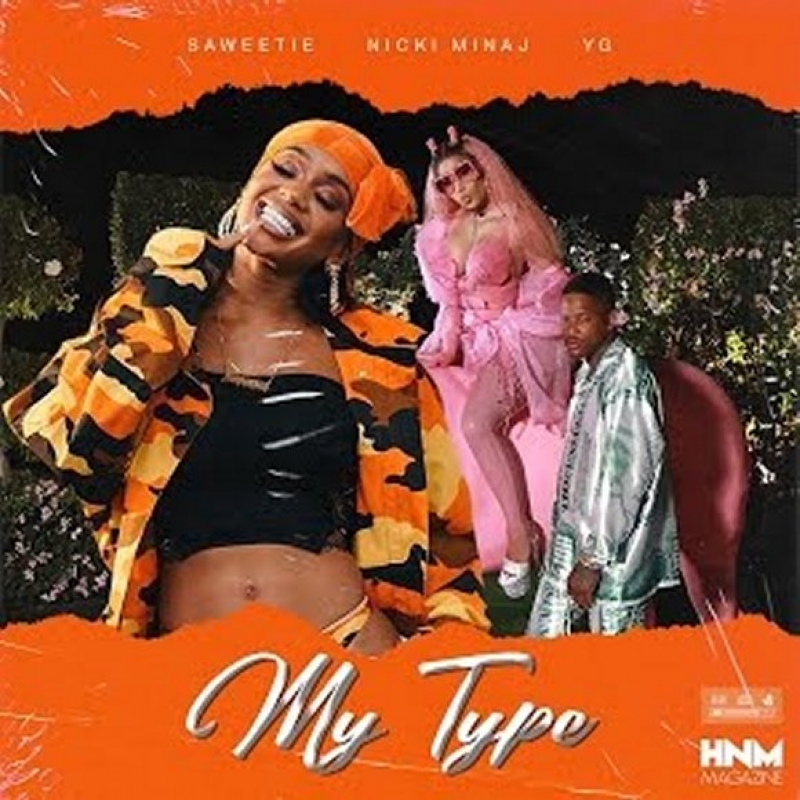 Saweetie - My Type (ft. Nicki Minaj And Yg)
