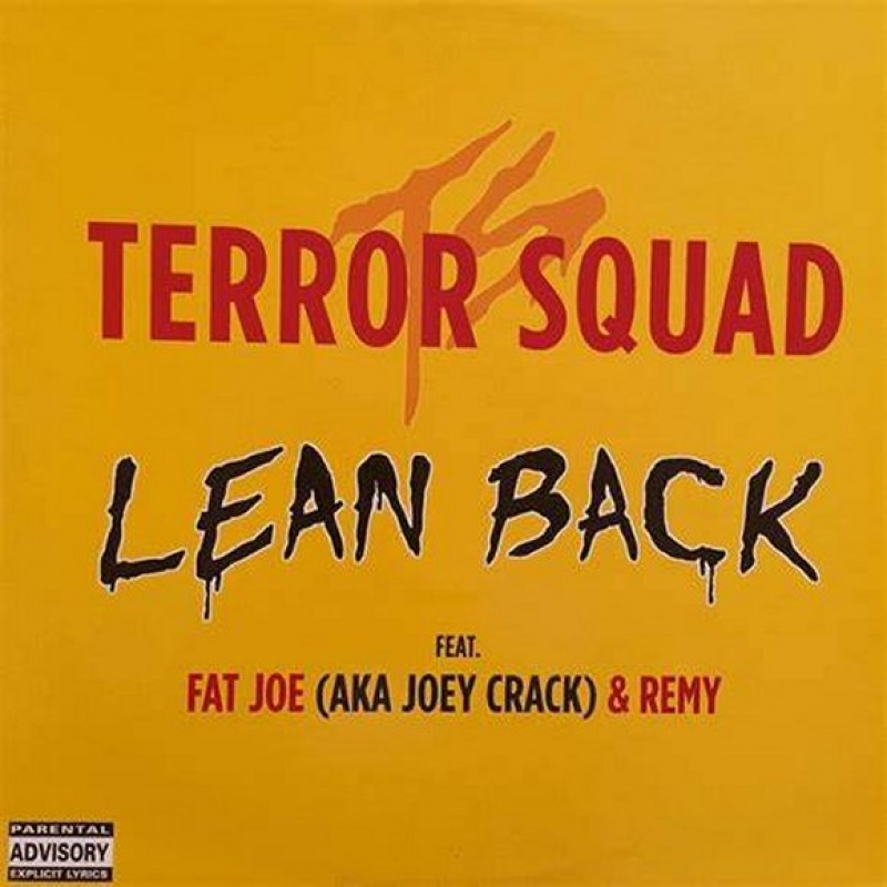 Terror Squad - Lean Back (ft. Fat Joe, Remy)